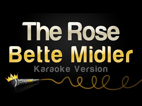 Bette Midler – The Rose (Karaoke Version)