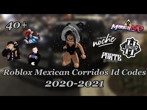 loud mexican music roblox id 2021