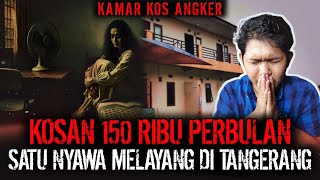 HATI-HATI PILIH KOSAN !! DITEROR SETAN SAMPE NYAWA MELAYANG