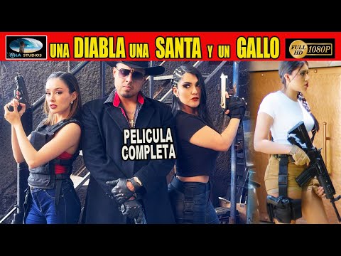 🎥  UNA DIABLA UNA SANTA Y UN GALLO - PELICULA COMPLETA NARCOS | Ola Studios TV 🎬