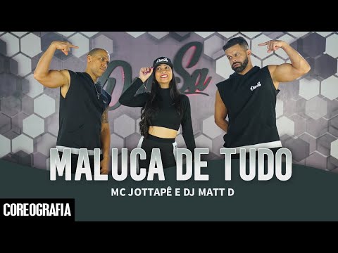 Maluca De Tudo - MC JottaPê E DJ Matt D - Dan-Sa / Daniel Saboya (Coreografia)