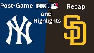 NYY/SDP Post-Game Recap and Highlights