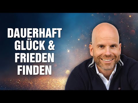 Finde wahres Glück & tiefen Frieden - dauerhaft und unabhängig von allen Lebensumständen - Tim Taxis