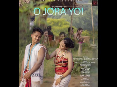 O Jora Yoi || Official kokborok music video || @Hamchanaistudio