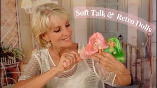 Why Nobody’s Perfect… and That’s Okay 💖 | Retro Dolls + Chit Chat ASMR
