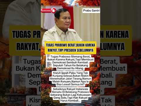 Tugas Presiden Prabowo Sangat Berat #prabowosubianto #Jokowidodo #Demokrasi #shorts