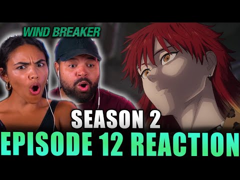 THE STRONGEST FURIN MEMBER EVER! | Wind Breaker Season 2 Episode 12 Reaction