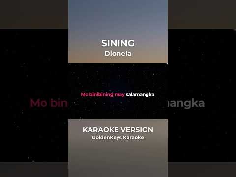 Sining – Dionel (Karaoke) #goldenkeyskaraoke #opmkaraoke #karaoke