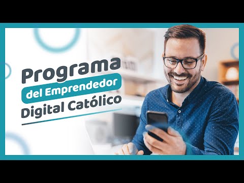 ¡Este es el Programa del Emprendedor Digital Católico!