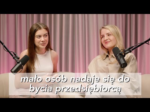 Czego ci nie mówią o prowadzeniu własnej firmy? (feat. Ania Szlęzak)