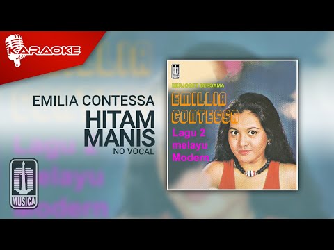 Emilia Contessa – Hitam Manis (Official Karaoke Video) | No Vocal