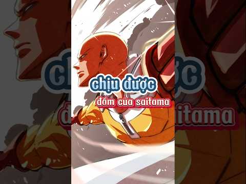 Những nhân vật có thể chịu được 1 đấm của saitama #anime #xuhuong #shots #saitama #onepunchman