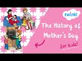 Mother's Day Traditions and History