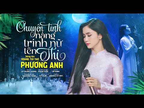 Chuyện Tình Nàng Trinh Nữ Tên Thi - Phương Anh | St: Hoàng Thi Thơ