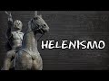 Alexandre o Grande e o Helenismo
