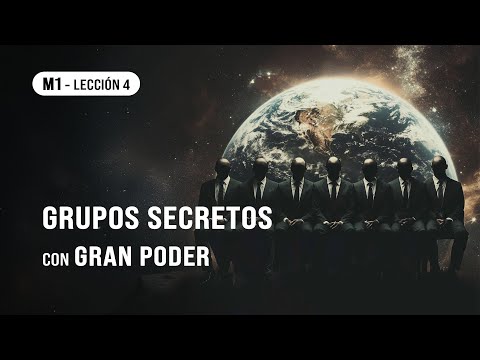 M1 ° LECCIÓN 4 | El Club Bilderberg y otros grupos de poder | EL NUEVO ORDEN MUNDIAL