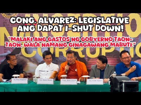 LEGISLATIVE ANG DAPAT I-SHUT DOWN AYUN KAY CONG. ALAVAREZ!