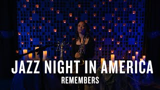 Jazz Night and Alison Shearer remember those we lost in 2022 | JAZZ NIGHT IN AMERICA
