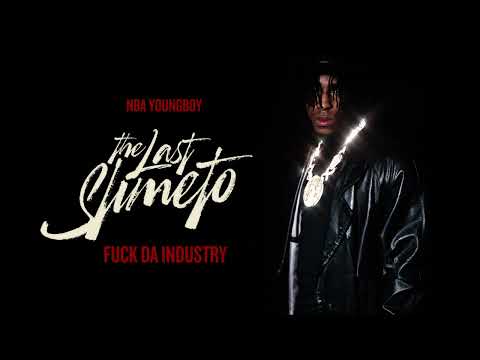 NBA Youngboy - F**k Da Industry [Official Audio]
