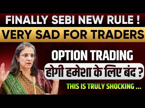 Finally SEBI New Rules Published-Very Shocking | Sebi new option trading rule 2024 #sebi #option