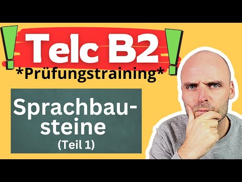 TELC B2 Sprachbausteine (Teil 1) | kompletter Test + Erklärung und Übungen