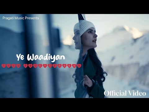 PRAGATI : Ye Waadiyan || Togetherness || Official Video || @LoveRudrakash