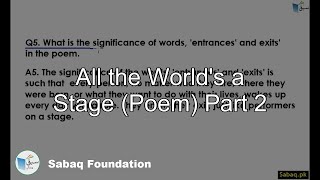 All the World's a Stage (Poem) Part 2