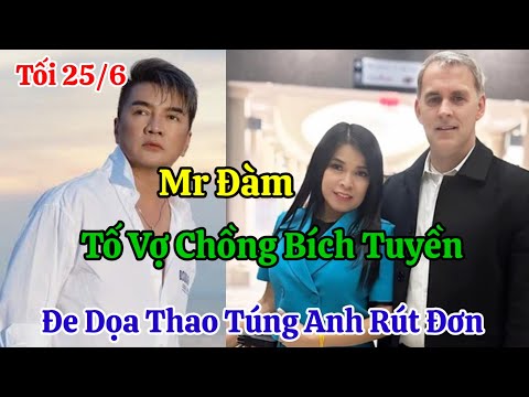 Tối 25/6 Nóng Đàm Vĩnh Hưng Bất Ngờ Tố Vợ Chồng Bích Tuyền Đe Dọa Thao Túng Anh Rút Đơn