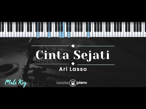 Cinta Sejati – Ari Lasso (KARAOKE PIANO – MALE KEY)