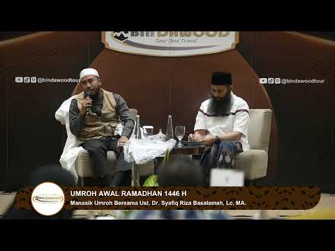 Manasik Umroh Bindawood Awal Ramadhan 1446H