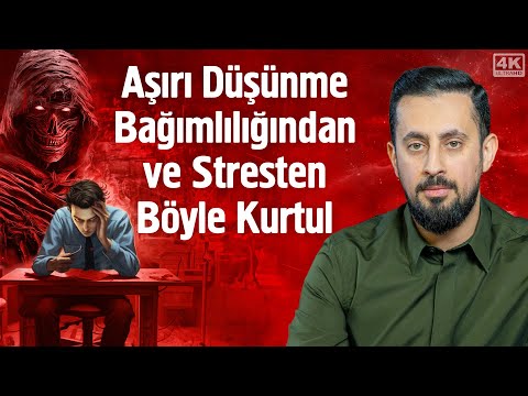 Aşırı Düşünme Bağımlılığından ve Stresten Böyle Kurtul - Tedâi-yi Efkâr | Mehmet Yıldız @hayalhanem