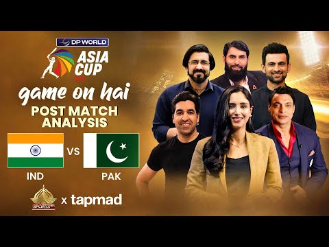 Game On Hai | Pakistan vs India | Post Match Show | Asia Cup 2025 | tapmad
