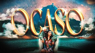 LULU99, CRISSIN - OCASO 🌅 (Video Oficial)