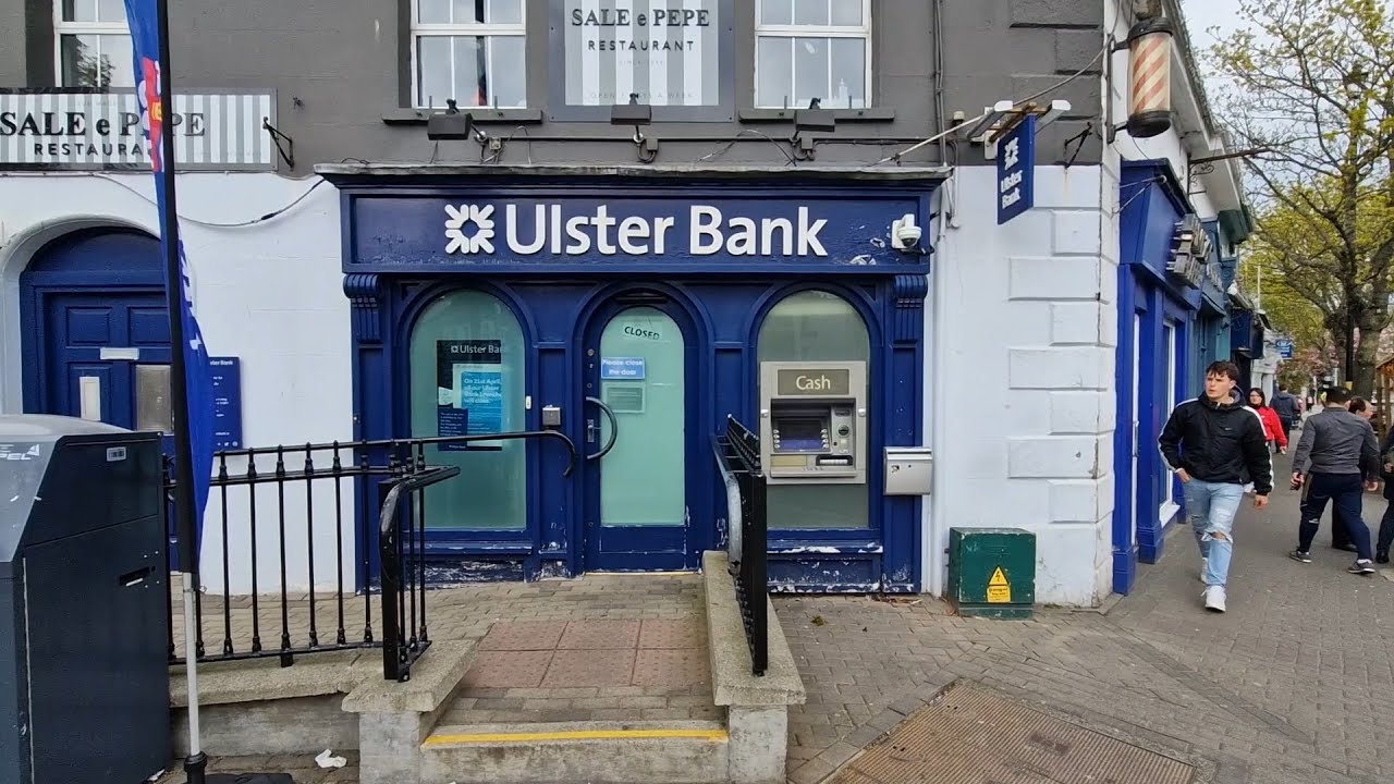 Ulster Bank Closes all remaining Branches