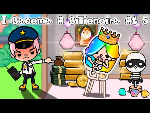 I Become A Billionaire At 5 😘Toca life story l Toca Boca