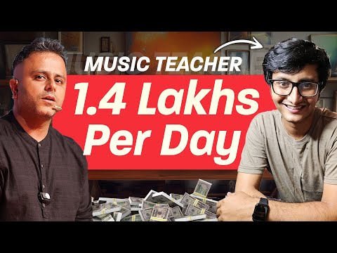 How a Music Teacher Earns Rs 1.4 Lakhs a Day