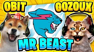 OBIT & GOZOUX KALAHIN MR BEAST !!!