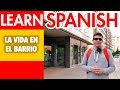 Exploring Spanish Neighborhood Vocabulary