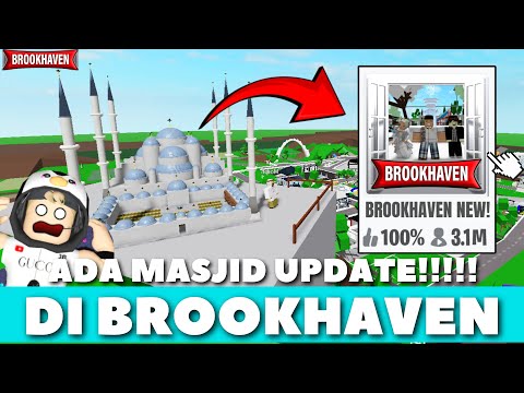 NEW UPDATE ADA PROOPS DAN MESJID KEREN DI BROOKHAVEN 🏡RP!