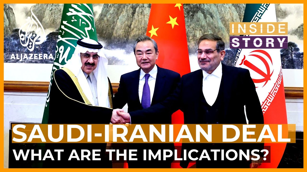 What are the Implications of Saudi-Iranian Diplomatic Deal