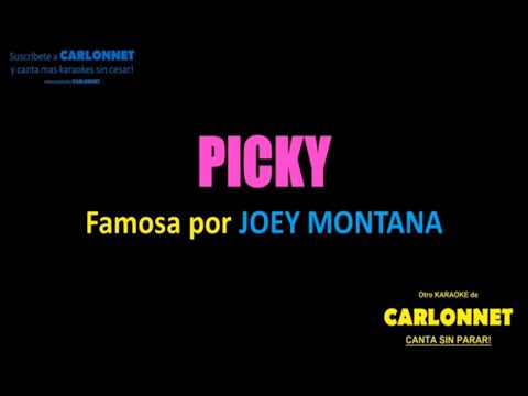 Picky -Joey Montana (Karaoke)