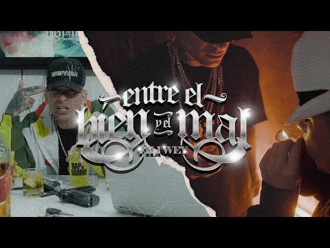 Fili Wey -  Entre El Bien y El Mal. Prod: (El Pesa9) Video Oficial