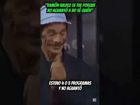 #RamónValdez se fue porque no aguantaba a #FlorindaMeza #Chilindrina #DonRamon #Chespirito #ElChavo