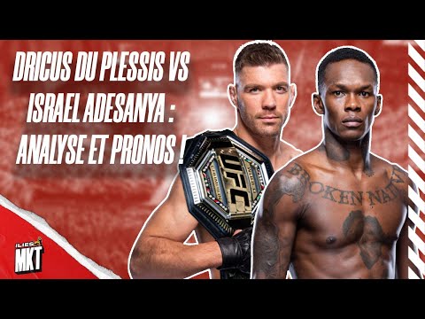 ISRAEL ADESANYA EN DANGER CONTRE DRICUS DU PLESSIS ? ANALYSE ET PRONOSTICS AVANT L'UFC 305