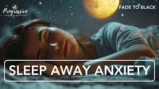Guided Sleep Meditation for Anxiety, Worries and Relaxation into Sleep