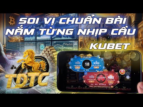 kubet | Soi vị kubet chuẩn bài - cách nắm nhịp cầu tài xỉu kubet 2025 - link tải kubet mới nhất