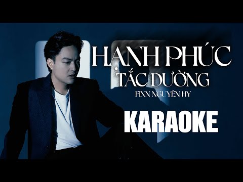 [ KARAOKE ] Hạnh Phúc Tắc Đường – Finn Nguyên Hy | BEAT CHUẨN