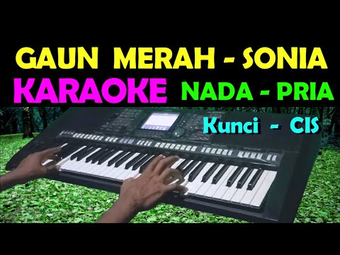 GAUN MERAH – Sonia | KARAOKE Nada Cowok / Pria | Lirik, HD