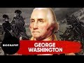 George Washington: Key Events and Actions