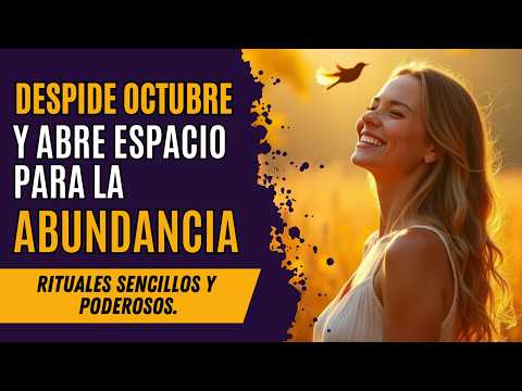 Despide Octubre y Atrae Abundancia en Noviembre: 5 Claves Esenciales!